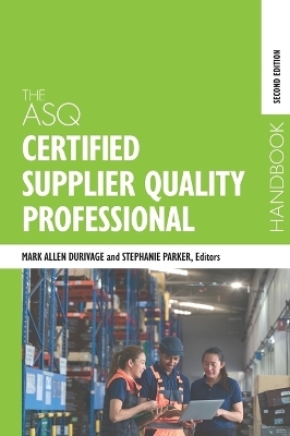 The ASQ Certified Supplier Quality Professional Handbook - 