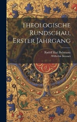 Theologische Rundschau, erster Jahrgang