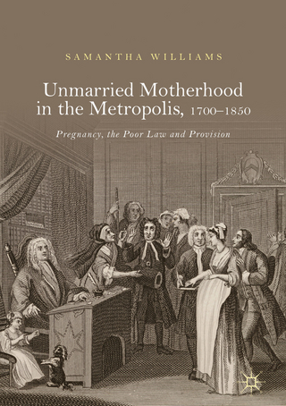 Unmarried Motherhood in the Metropolis, 1700–1850