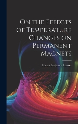 On the Effects of Temperature Changes on Permanent Magnets
