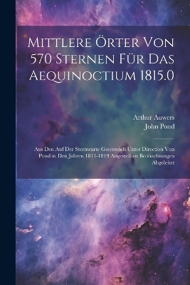 Mittlere Örter Von 570 Sternen Für Das Aequinoctium 1815.0