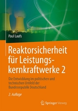 Reaktorsicherheit f&uuml;r Leistungskernkraftwerke 2 - Paul Laufs