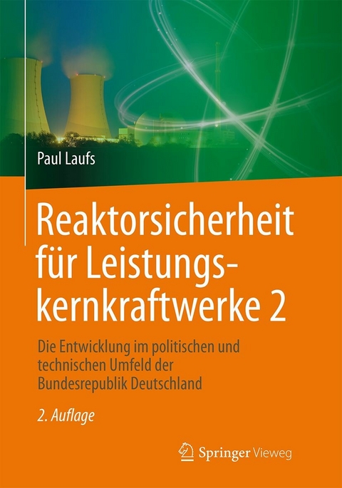 Reaktorsicherheit für Leistungskernkraftwerke 2 -  Paul Laufs