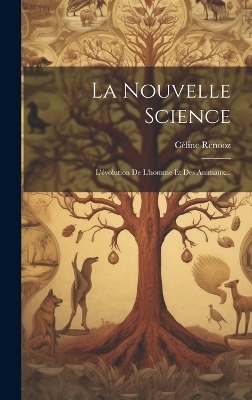 La Nouvelle Science - C&eacute;line Renooz
