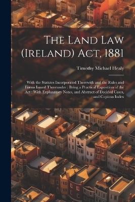 The Land Law (Ireland) Act, 1881