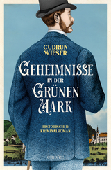 Geheimnisse in der Gr&uuml;nen Mark - Gudrun Wieser