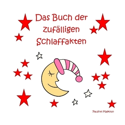 Das Buch der zuf&auml;lligen Schlaffakten - Pauline Malkoun