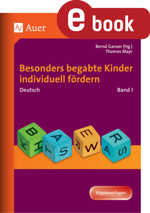 Begabte Kinder individuell f&ouml;rdern, Deutsch Band 1 - Thomas Mayr