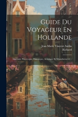 Guide Du Voyageur En Hollande