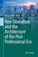 Neo-liberalism and the Architecture of the Post Professional Era - 