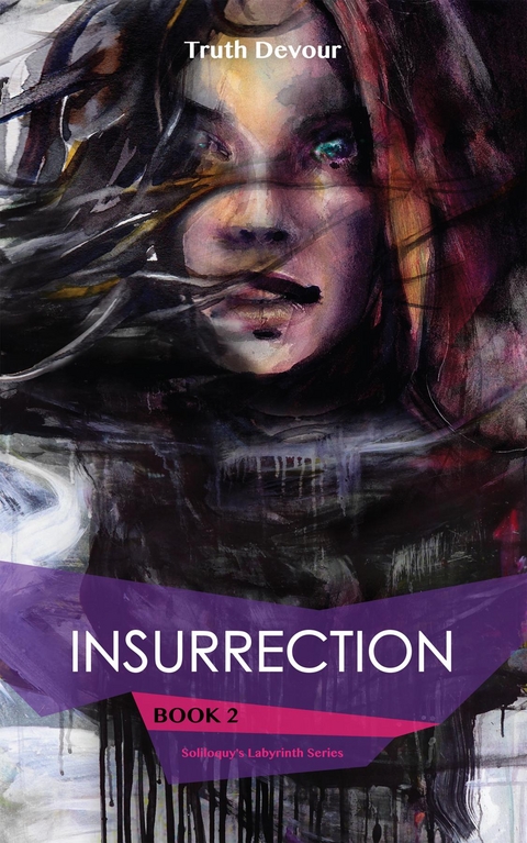 Insurrection - Book 2 - Soliloquy's Labyrinth Series - Truth Devour
