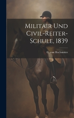 Militair und Civil-Reiter-Schule, 1839