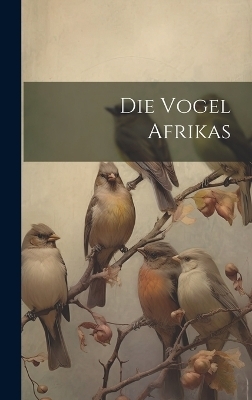 Die Vogel Afrikas