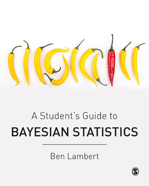 A Student&rsquo;s Guide to Bayesian Statistics - Ben Lambert
