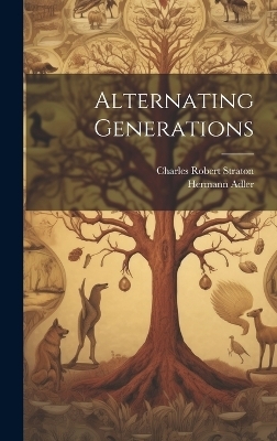 Alternating Generations - Hermann Adler, Charles Robert Straton
