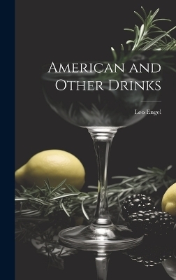 American and Other Drinks - Leo Engel