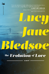 The Evolution of Love - Lucy Jane Bledsoe