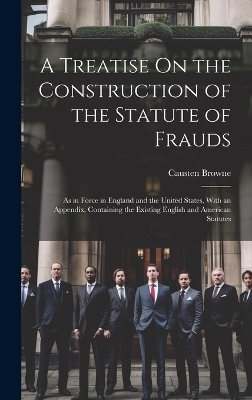 A Treatise On the Construction of the Statute of Frauds