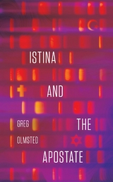 Istina and the Apostate - Greg Olmsted