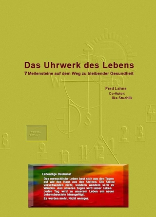 Das Uhrwerk des Lebens