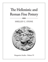 Morgantina Studies, Volume VI - Shelley C. Stone