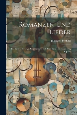Romanzen Und Lieder - Johannes Brahms