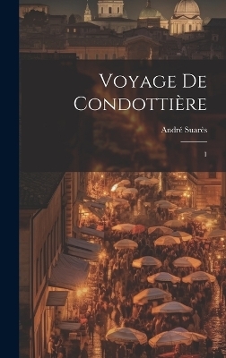 Voyage de condottière