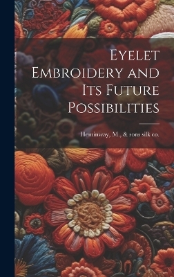 Eyelet Embroidery and its Future Possibilities - 