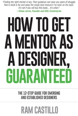 How to get a mentor as a designer, guaranteed - Ram Castillo