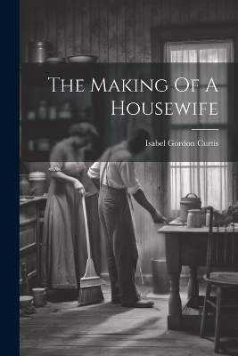 The Making Of A Housewife - 