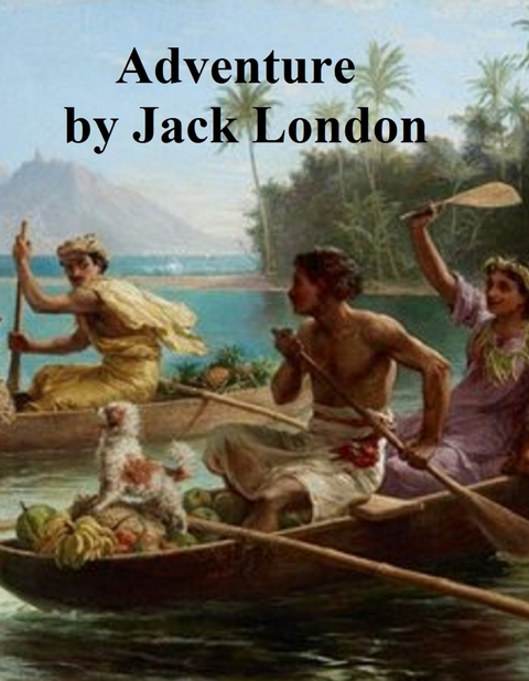 Adventure -  Jack London