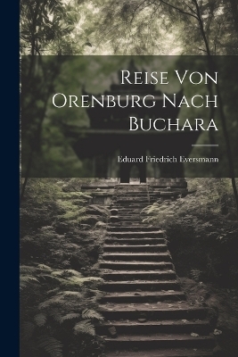 Reise Von Orenburg Nach Buchara