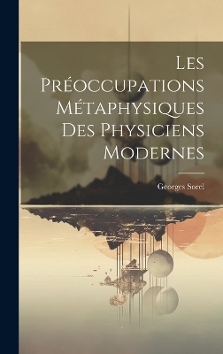 Les Préoccupations Métaphysiques Des Physiciens Modernes