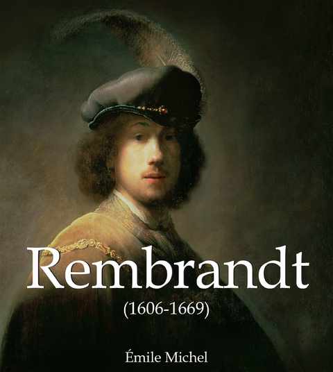 Rembrandt (1606-1669) - &Eacute;mile Michel
