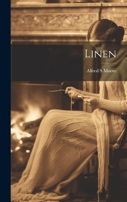 Linen - Moore Alfred S