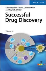 Successful Drug Discovery, Volume 3 - J&aacute;nos Fischer, Christian Klein, Wayne E. Childers