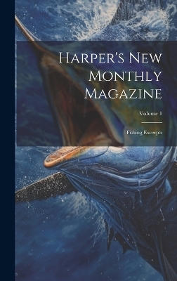 Harper's New Monthly Magazine -  Anonymous