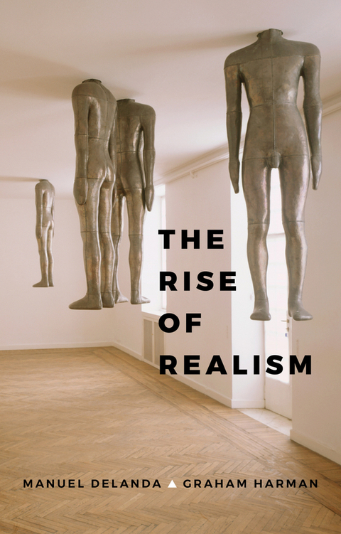 The Rise of Realism - Manuel DeLanda, Graham Harman