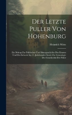 Der Letzte Puller Von Hohenburg - Heinrich Witte