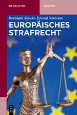 Europ&auml;isches Strafrecht -  Burkhard J&auml;hnke,  Edward Schramm