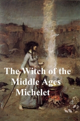 Witch of the Middle Ages -  J. Michelet