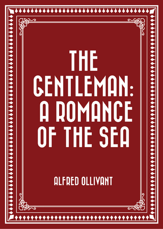 Gentleman: A Romance of the Sea