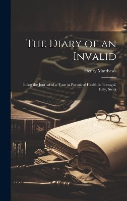 The Diary of an Invalid