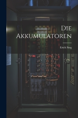 Die Akkumulatoren