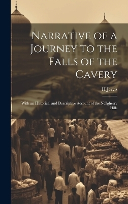 Narrative of a Journey to the Falls of the Cavery