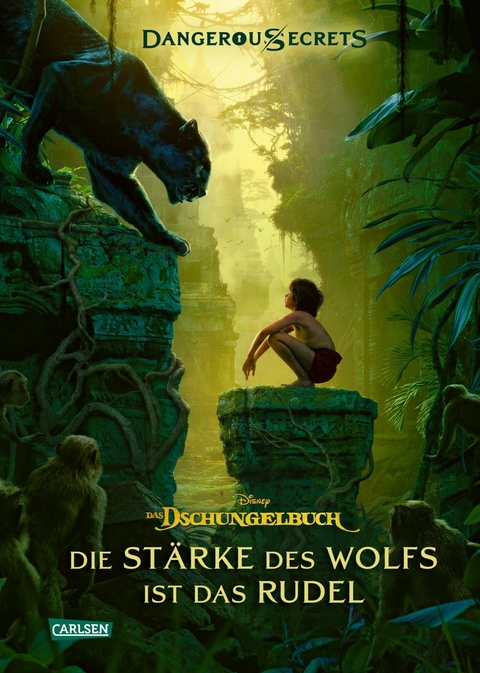 Disney &ndash; Dangerous Secrets 6: Das Dschungelbuch: Die St&auml;rke des Wolfs ist das Rudel - Walt Disney, Scott Peterson, Joshua Pruett