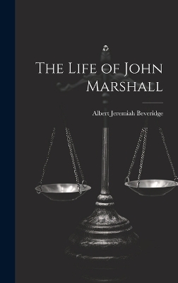 The Life of John Marshall