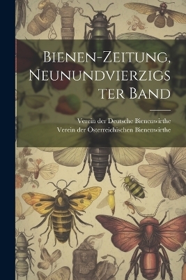 Bienen-zeitung, neunundvierzigster Band - 