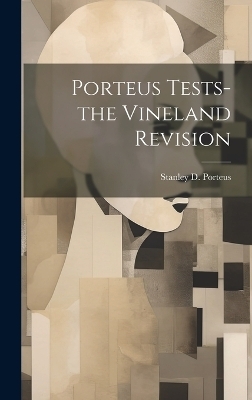 Porteus Tests-the Vineland Revision