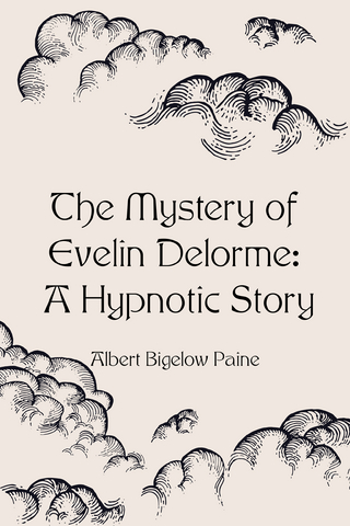 Mystery of Evelin Delorme: A Hypnotic Story